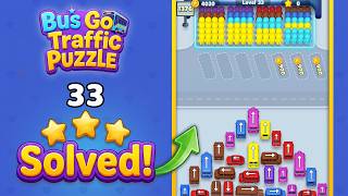 Bus Go: Traffic Puzzle - Level 33 Walkthrough 🧩 | Solution & Gameplay 🚌