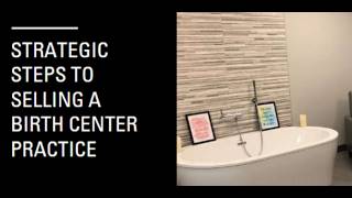 Selling Your Birth Center or Midwifery Practice - Empowering Midwifery Education