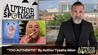 "Too Authentic: 25 Years Of Not Fitting In"  📖 Author Spotlight: Tyasha Alion