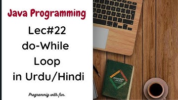 Le#22 Do While Loop in Java with Example | Java Programming in Urdu/Hindi