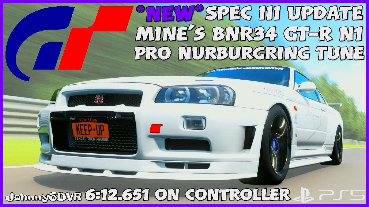 *NEW* Gran Turismo 7 - Mine's BNR34 GT-R N1 Pro Tune | Nurburgring Setup | GT7 Spec III update 1.65