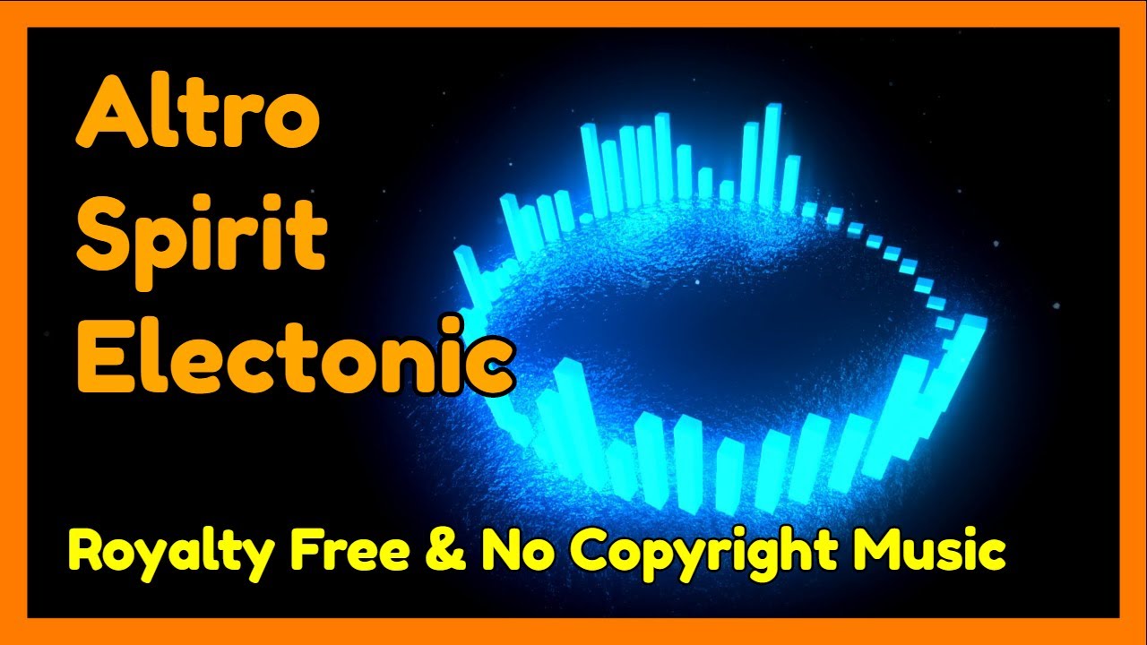 Altro - Spirit 🎵 Electronic 🎸 Royalty Free Music 🎹 No Copyright Music 😇 Sound Halo