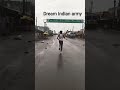 #viral #trending #motivation dream Indian army