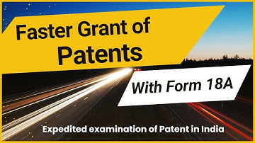 How to Get a Patent Faster in India  Expedite Patent Process with Form 18A video by Prasad Karhad