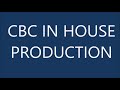 CBC BEHIND THE SCENES IN HOUSE