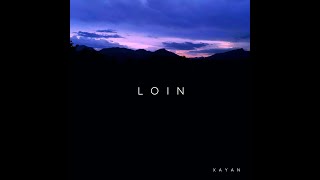 Video thumbnail of "Xayan - Loin (Audio)"