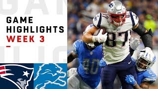 Patriots vs. Lions Week 3 Highlights | NFL 2018