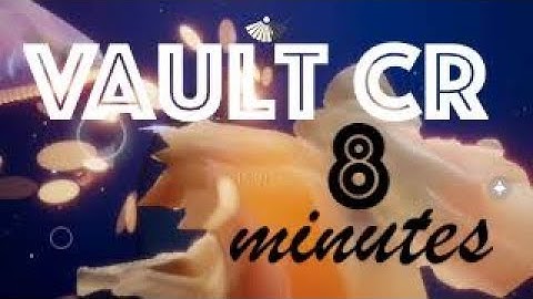 No Elevators! Vault Of Knowledge CR *updated* 8 minutes - Sky Children Of The Light