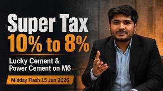 Lucky Cement & Power Cement on M6 | NRL Rs80 Naphtha Duty | Midday Flash 15 Jun 2026
