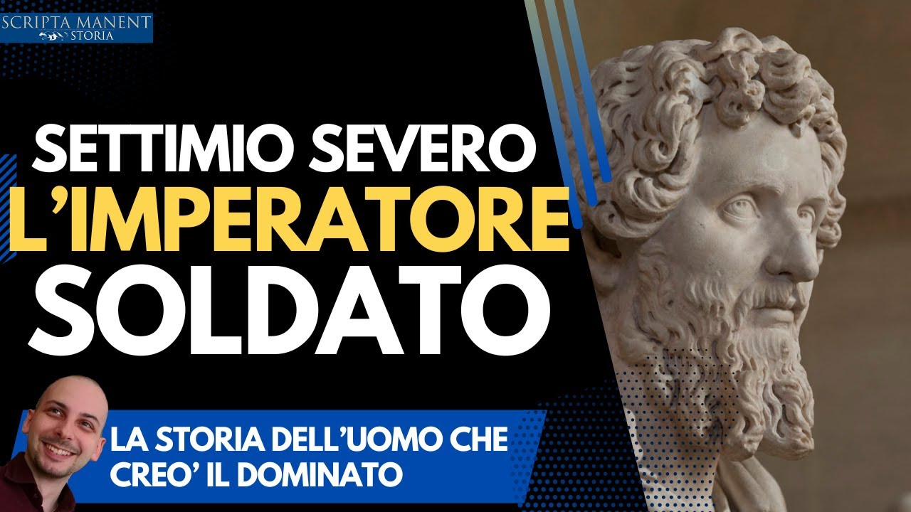 Settimio Severo. L'imperatore soldato che dominò il mondo