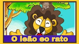 O leão eo rato - Historinha Infantil