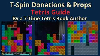 T-Spin Donations and Props Guide (Part 1) #テトリス