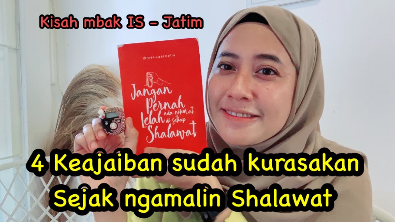4 Keajaiban aku rasakan sejak Bershalawat YouTube