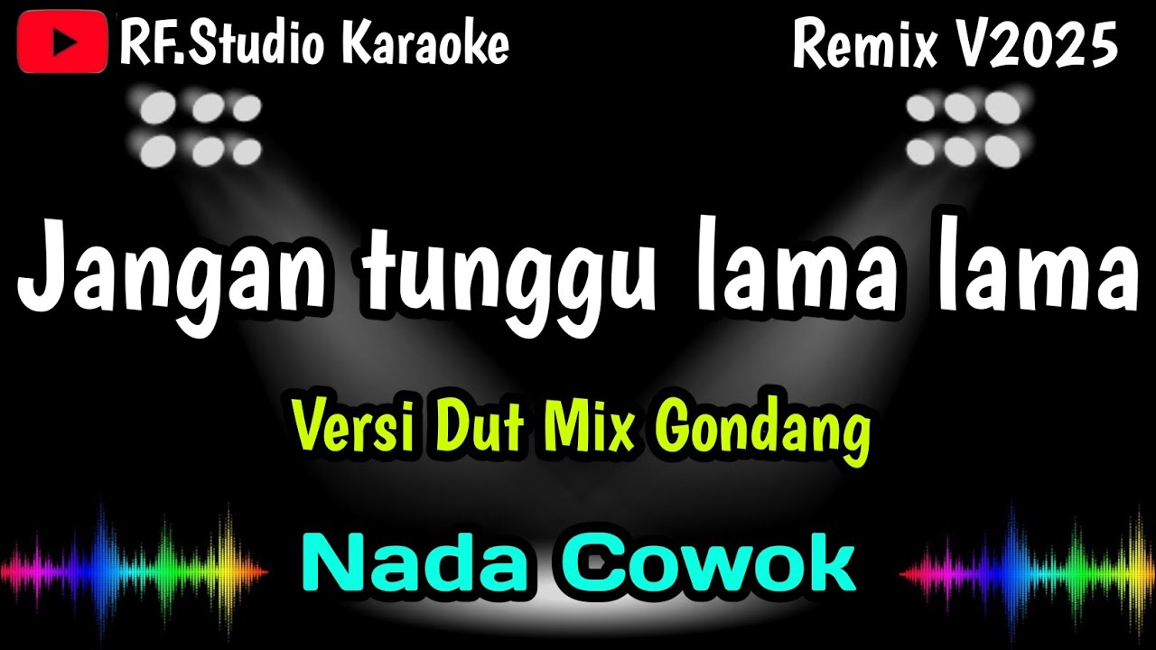 JANGAN TUNGGU LAMA LAMA - Cici Paramida [Karaoke] NADA COWOK @rfstudiokaraoke 
