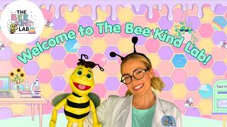 Welcome to The Bee Kind Lab 🐝🌈 | Fun Songs to Teach Kids About Big Feelings (Emotional Learning)