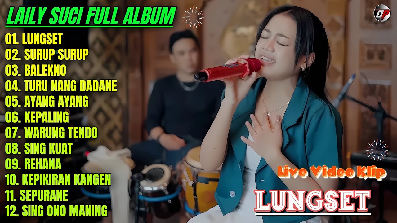 Album Laily Suci 💕 LUNGSET - SURUP SURUP - Lagu Banyuwangian Full Album Terpopuler 2025 On Trending