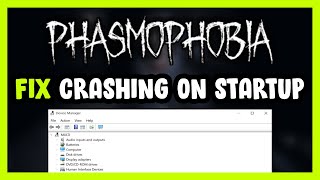 How to FIX Phasmophobia Crashing on Startup!