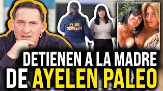 Trata de personas en Argentina: la madre de Ayelén Paleo detenida | Por Paulo Kablan