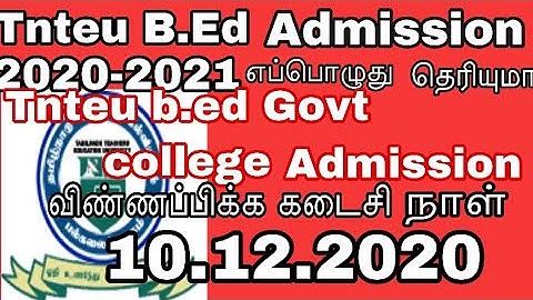 Tnteu B.Ed first year admission 2020-2021/B.ed online application form 2020-2021/B.ed admission 2020