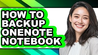 How to Backup Onenote Notebook (easy Method)