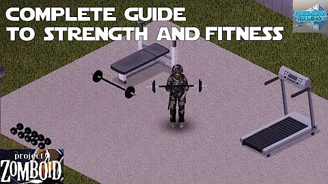 Complete Guide to Strength and Fitness in Project Zomboid - How to Level Strength and Fitness!