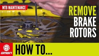 How To Remove A Disc Brake Rotor | MTB Maintenance