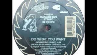 2 In A Room - Do What You Want (Morales Slammin' Dub) 1990