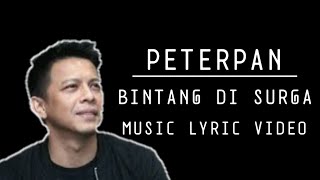 PETERPAN - BINTANG DI SURGA - [MLV]