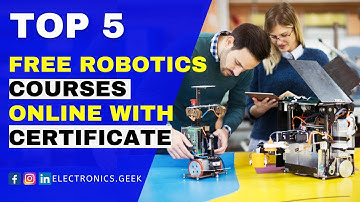 Top 5 free Robotics courses with certificates online | Electronics Geek