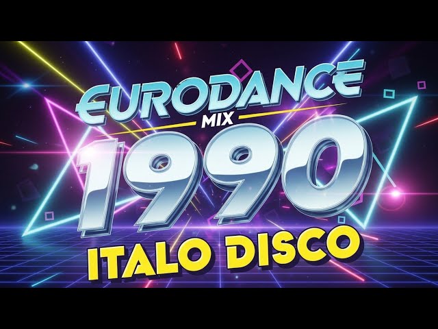Eurodance & Italo Disco 1990 🔥 Ultimate Dance Mix (90s Club Vibes