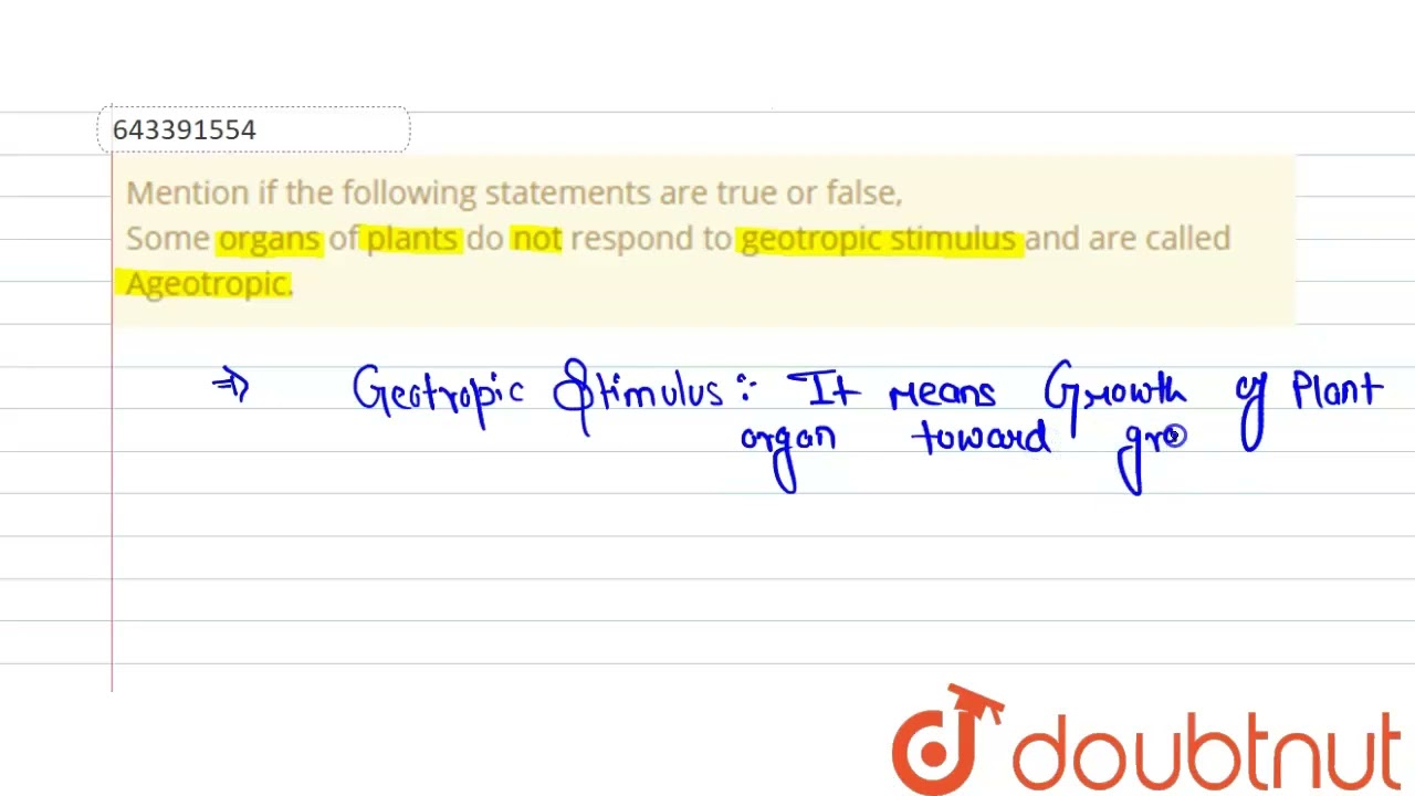 Mention if the following statements are true or false