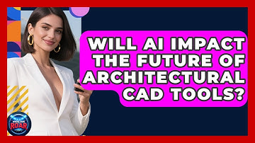 Will AI Impact the Future of Architectural CAD Tools? | Where the Fans Roar