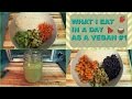 What I Eat In A Day As A Vegan #1