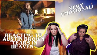 REACTING TO AUSTIN BROWN - TEARS IN HEAVEN (VERY EMOTIONAL)
