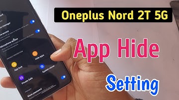 OnePlus Nord 2T 5G : App Lock & Hide Apps / App Hide Setting