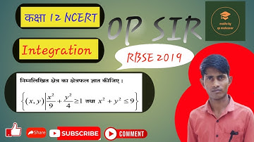 Find the area of region given by Ellipse x²/9 +y²/4 ≤1 and Circle x² + y² ≥ 9 . RBSE 2019