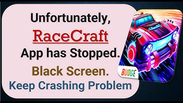 How To Fix Unfortunately, RaceCraft App has stopped | Keeps Crashing Problem in Android
