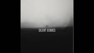 Silent Echoes