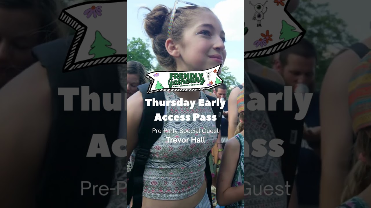 Thursday Early Access Pass - Special Guest Trevor Hall 