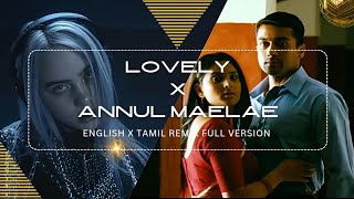 Video thumbnail of "Lovely x Annul Maelae Full Version Remix 🔀 | Billie Eilish | Harris Jayaraj | Mr Musical Thamizha"