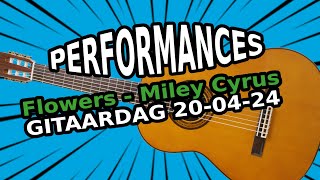 Gitaardag I Online Music Master I 20-04-2024 I Performances I Flowers I Miley Cyrus