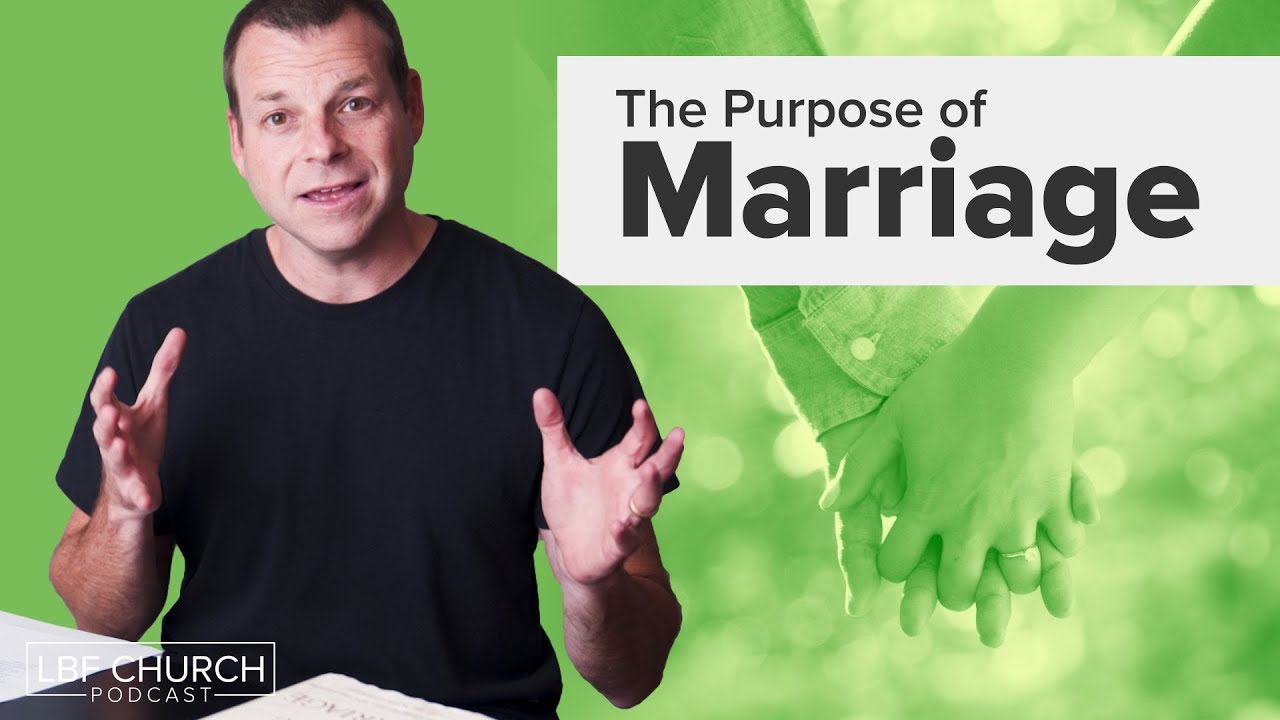 The Purpose of Marriage - Life Bible Fellowship Church, image size:1280x720