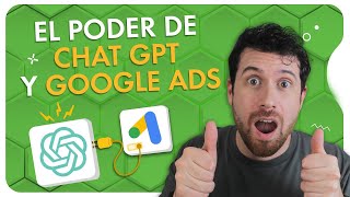 Aumenta tus resultados en Google Ads con Chat GPT: 6 maneras de hacerlo