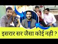 israr सर जैसा कोई नही | Technical israr | motivational on israr sir | Motivate for new Youtuber
