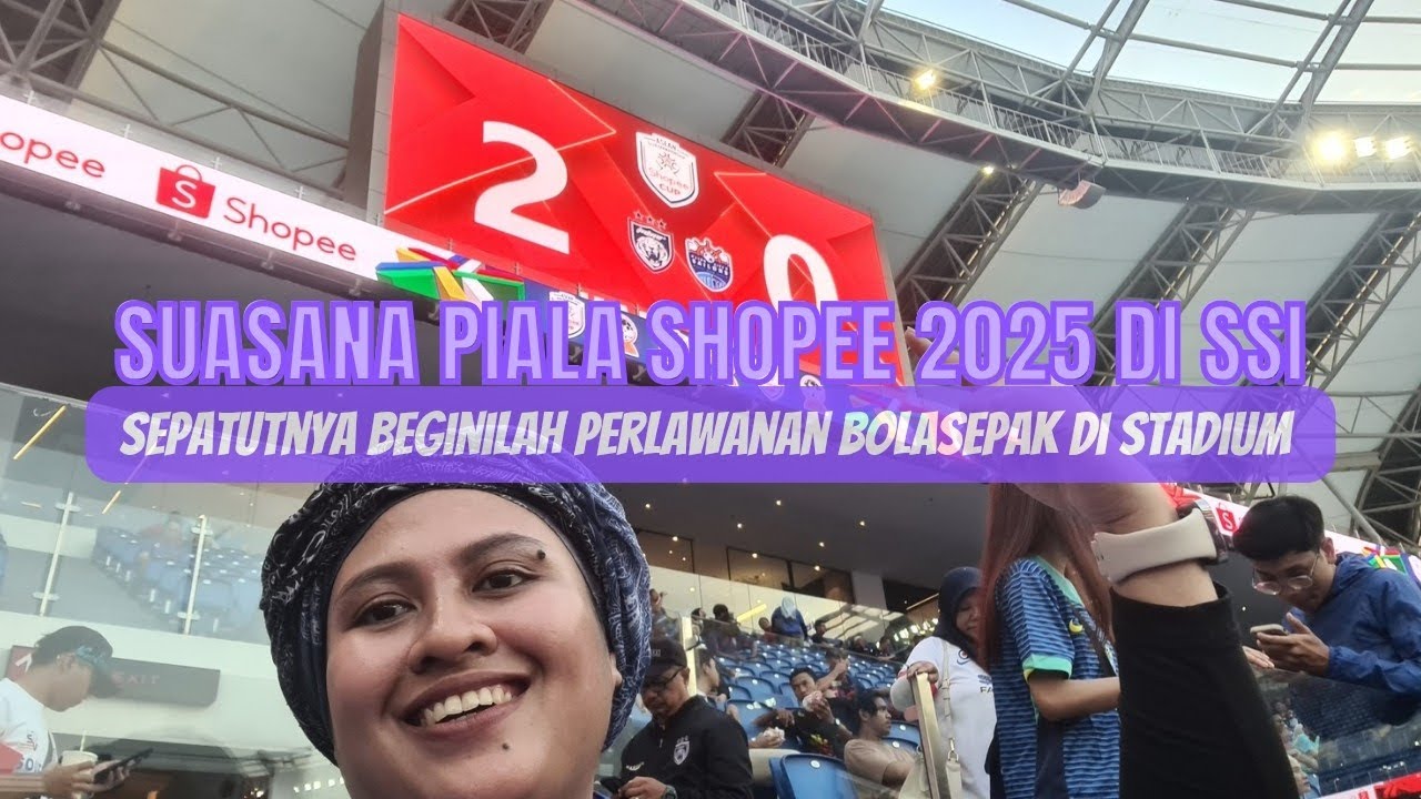 VLOG: PIALA SHOPEE 2025 JDT vs Lion City Sailors | LAIN MACAM DI STADIUM JDT