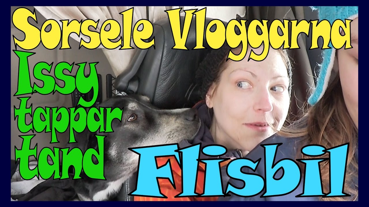 Sorsele Vloggarna - Megastor Flisbil! | Issy drar ut en tand | Jewels får paket