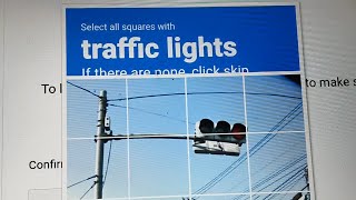 How to select all squares with traffic lights if there are none click skip Meaning