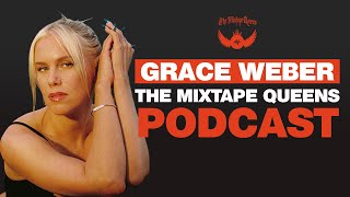 Grace Weber Talks Music and More on The Mixtape Queens Podcast