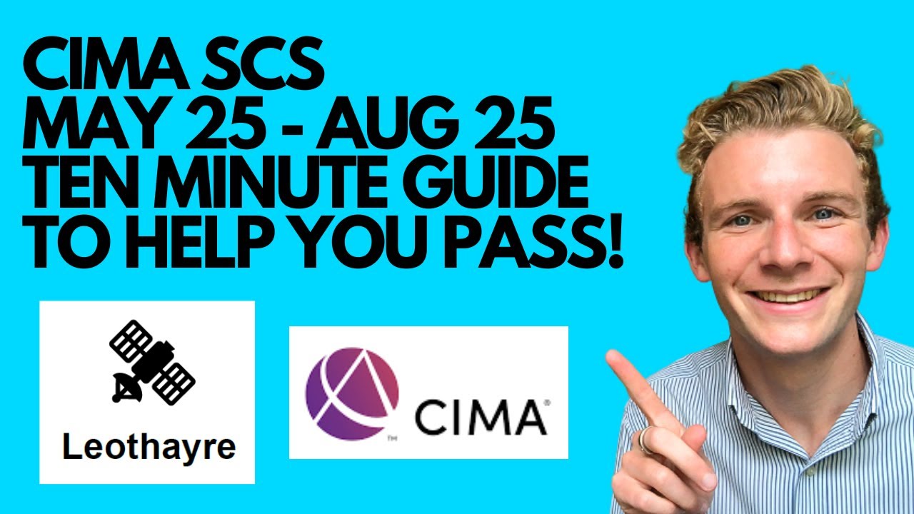 How to pass the CIMA SCS case study exam May - August 2025 Leothayre ...
