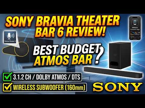 Sony BRAVIA Theater Bar 6 Review – 3.1.2 Dolby Atmos Soundbar with Wireless Subwoofer